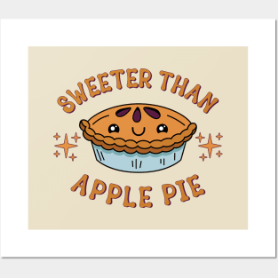 Sweeter Than Apple Pie Cute Kawaii Pie Lover Posters and Art
